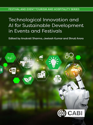 cover image of Technological Innovation and AI for Sustainable Development in Events and Festivals